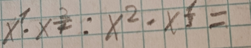 x^1· x^(frac 2)7:X^2· X^(frac 1)3=