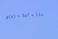 g(x)=3x^2+12x