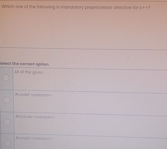 Solved: Which one of the following is mandatory preprocessor directive ...