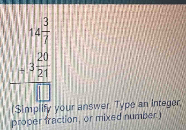 beginarrayr 4x 3/4  +5 29/21  hline □ endarray
(Simplify your answer. Type an integer, 
proper fraction, or mixed number.)