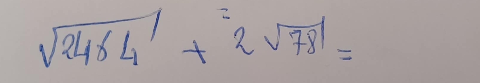 sqrt(2464)+=2sqrt(78)