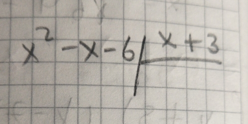 x^2-x-6|frac x+3