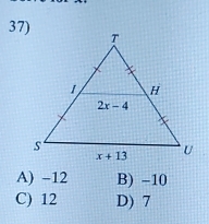 A) -12 B) -10
C) 12 D) 7