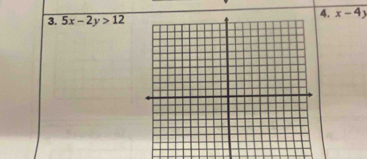 x-4)
3. 5x-2y>12