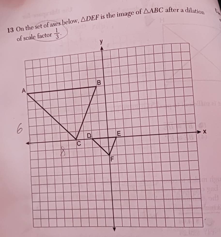 Solved: On the set of axes below, DEF is the image of ABC after a ...