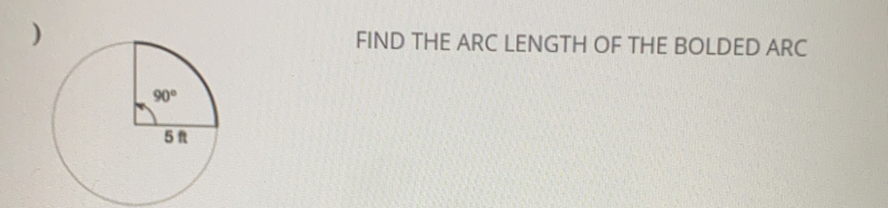 FIND THE ARC LENGTH OF THE BOLDED ARC