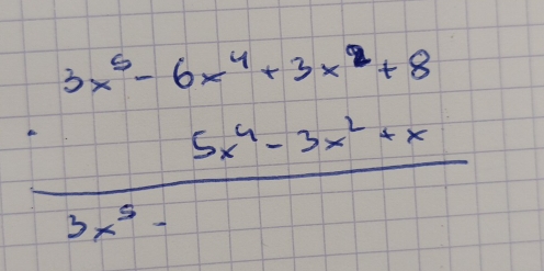 frac beginarrayr 6x^6-6x^4+3x^35x^4-3x· 