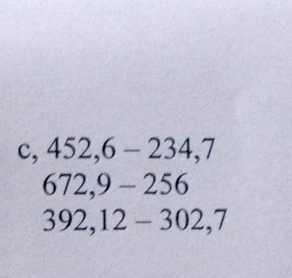 c, 452,6-234,7
672,9-256
392, 12-302, 7