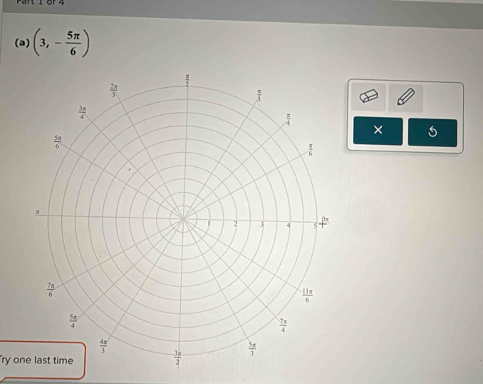 (3,- 5π /6 )
×
Try o