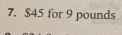 $45 for 9 pounds