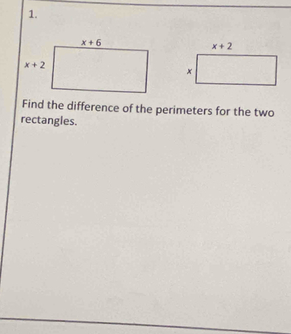 Find the difference of the perimeters for the two
rectangles.