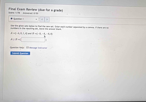 Solved: Final Exam Review (due for a grade) Score: 1/78 Answered: 0/50 ...