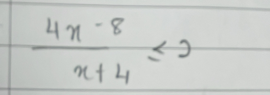  (4x-8)/x+4 ≤ 2