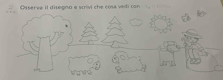 Osserva il disegno e scrivi che cosa vedi con de, c sono.