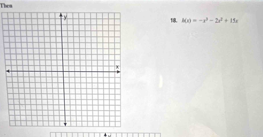 Then 
18. h(x)=-x^3-2x^2+15x