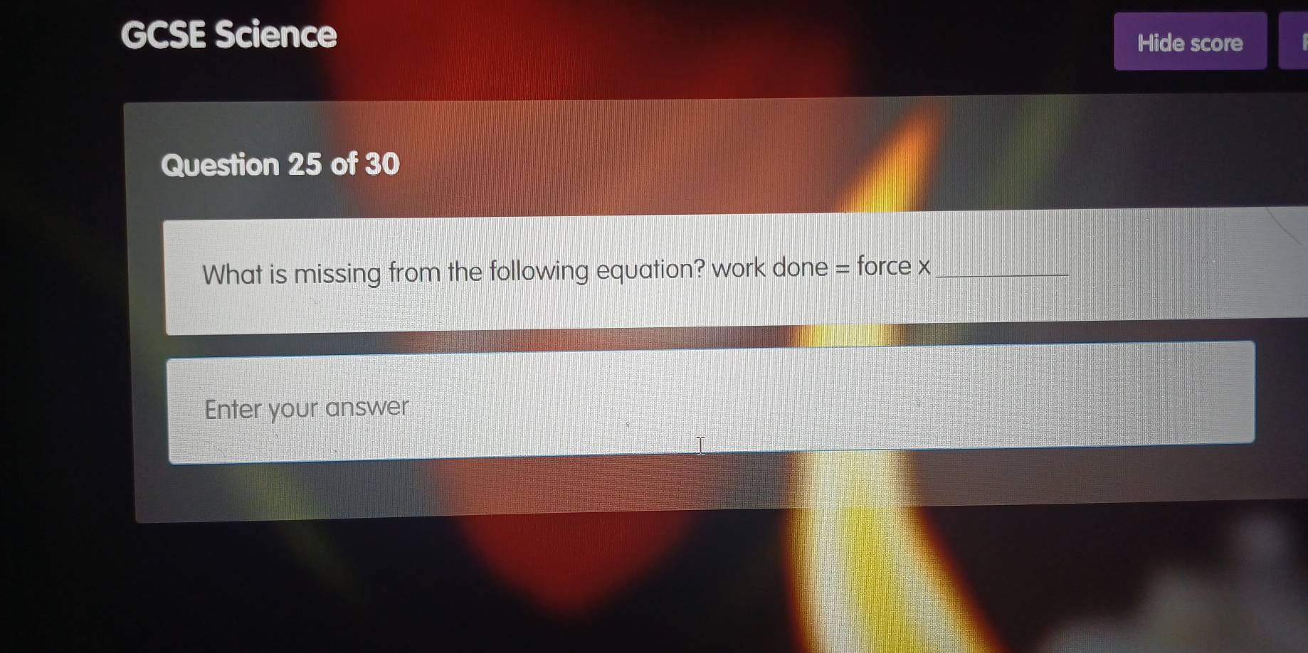 Solved: GCSE Science Hide score Question 25 of 30 What is missing from ...