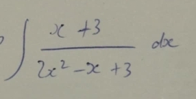 ∈t  (x+3)/2x^2-x+3 dx