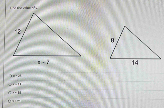 Find the value of x.
x=28
x=11
x=18
x=21