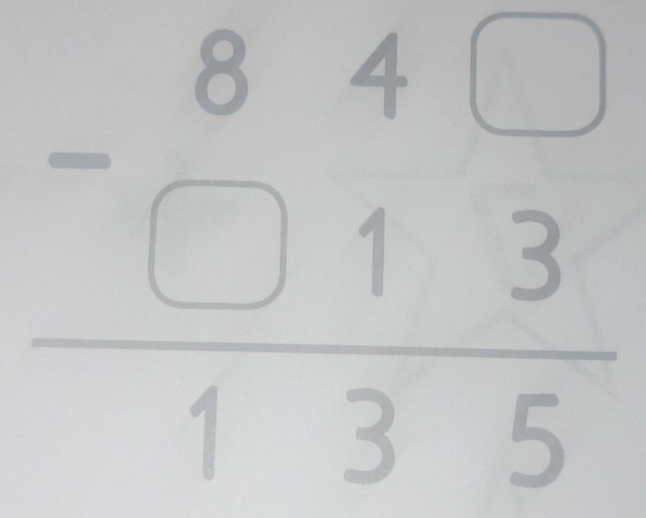 beginarrayr 84□  -□ 13 hline 135endarray