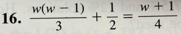  (w(w-1))/3 + 1/2 = (w+1)/4 