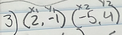 1 
3 (2,-1)(-5,4)