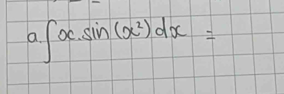 ∈t xsin (x^2)dx=