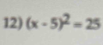 (x-5)^2=25