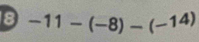 8 -11-(-8)-(-14)