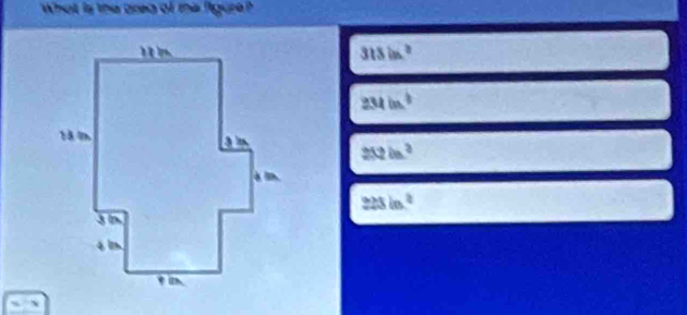 what is the area of mis figure
315in^2
234in^3
252in^2
225ln^2