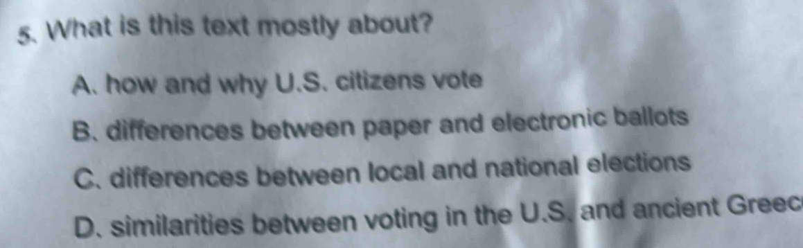 Solved: What is this text mostly about? A. how and why U.S. citizens ...