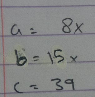 a=8x
b=15x
c=39