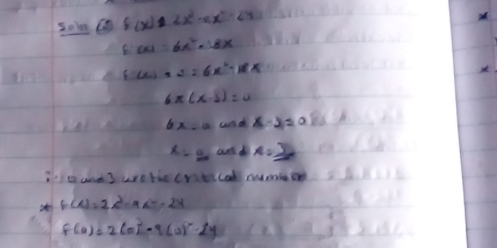 sobg @ f(x)
f:(x)=6x^2· 18x
f(x)=2=6x^2-18x
6* (x-3)=0
6x-0 and x-y=0
x=_  ando x=_ 3
ice and 3 usebie crtcat mmmo
f(t)=2x^3-4x^2-24
f(a)=2(a)^2-9(a)^2-24