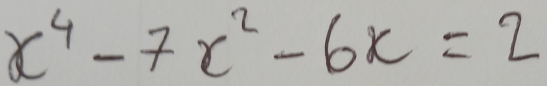 x^4-7x^2-6x=2