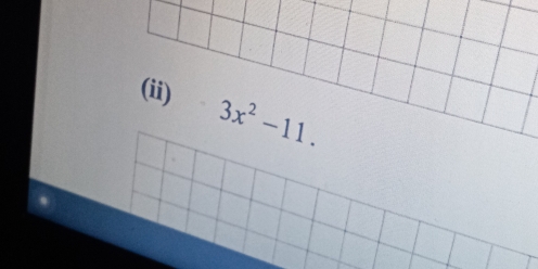 (ii) 3x^2-11.