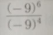 frac (-9)^6(-9)^4