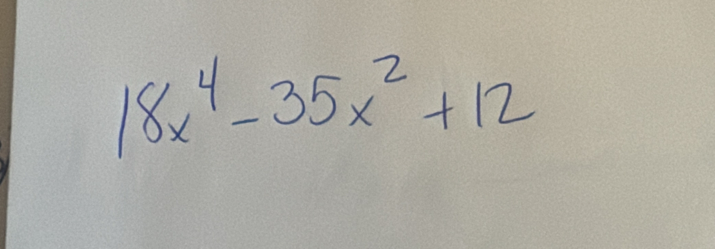 18x^4-35x^2+12