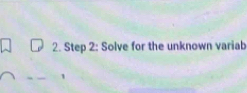 Solve for the unknown variab