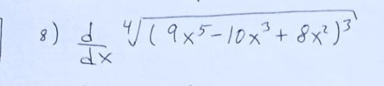  d/dx sqrt[4]((9x^5-10x^3+8x^2)^3)