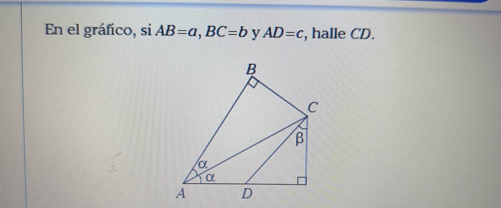 En el gráfico, si AB=a, BC=b y AD=c , halle CD.