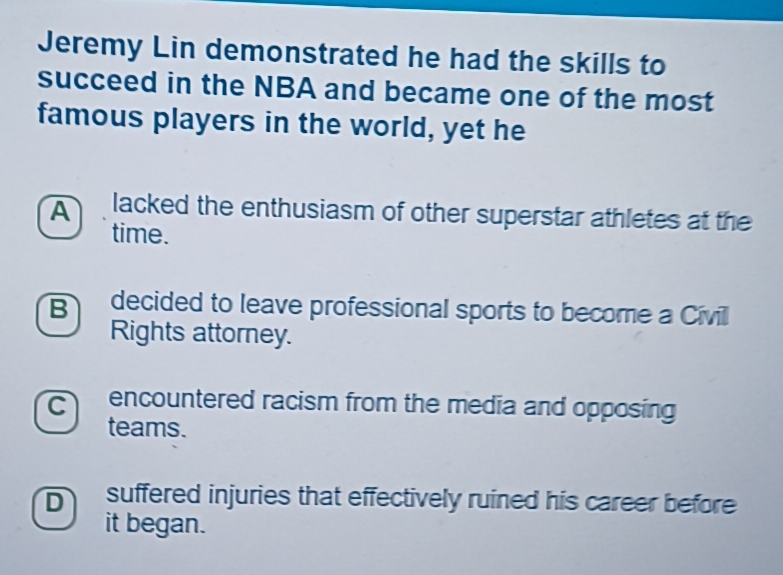 Solved: Jeremy Lin demonstrated he had the skills to succeed in the NBA ...