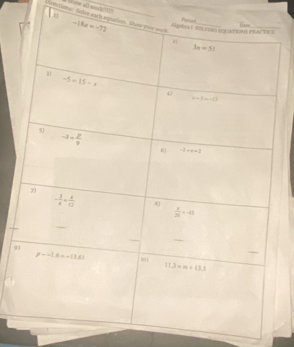 Show all work!''''
1)
Directions: Solve each 
9