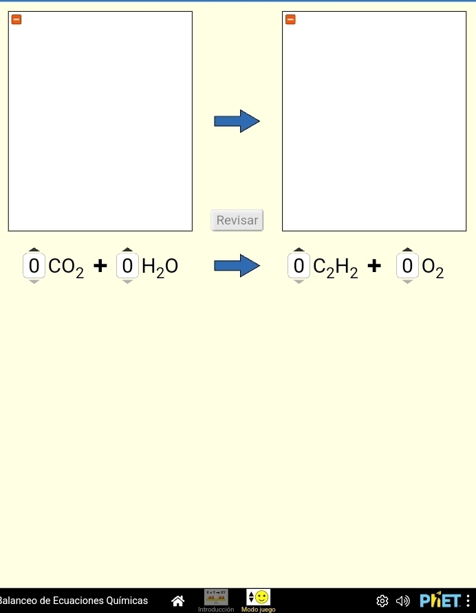 Revisar 
0 CO_2+OH_2O
OC_2H_2+OO_2
Balanceo de Ecuaciones Químicas PhET :