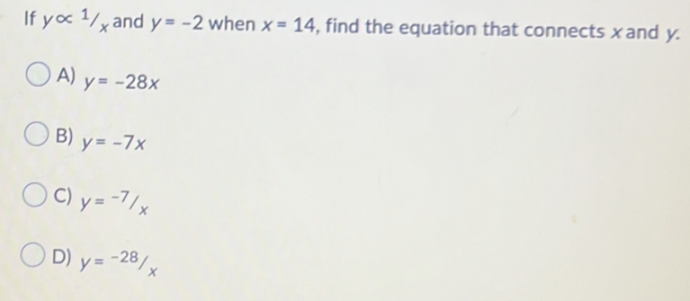 Solved: If yalpha^1/_x and y=-2 when x=14 , find the equation that ...