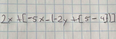 2x+[-5x-1-2y+[5-4])]