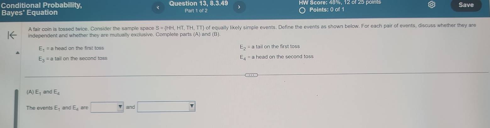 Conditional Probability, Question 13, 8.3.49 > HW Score: 48%, 12 of 25 points Save