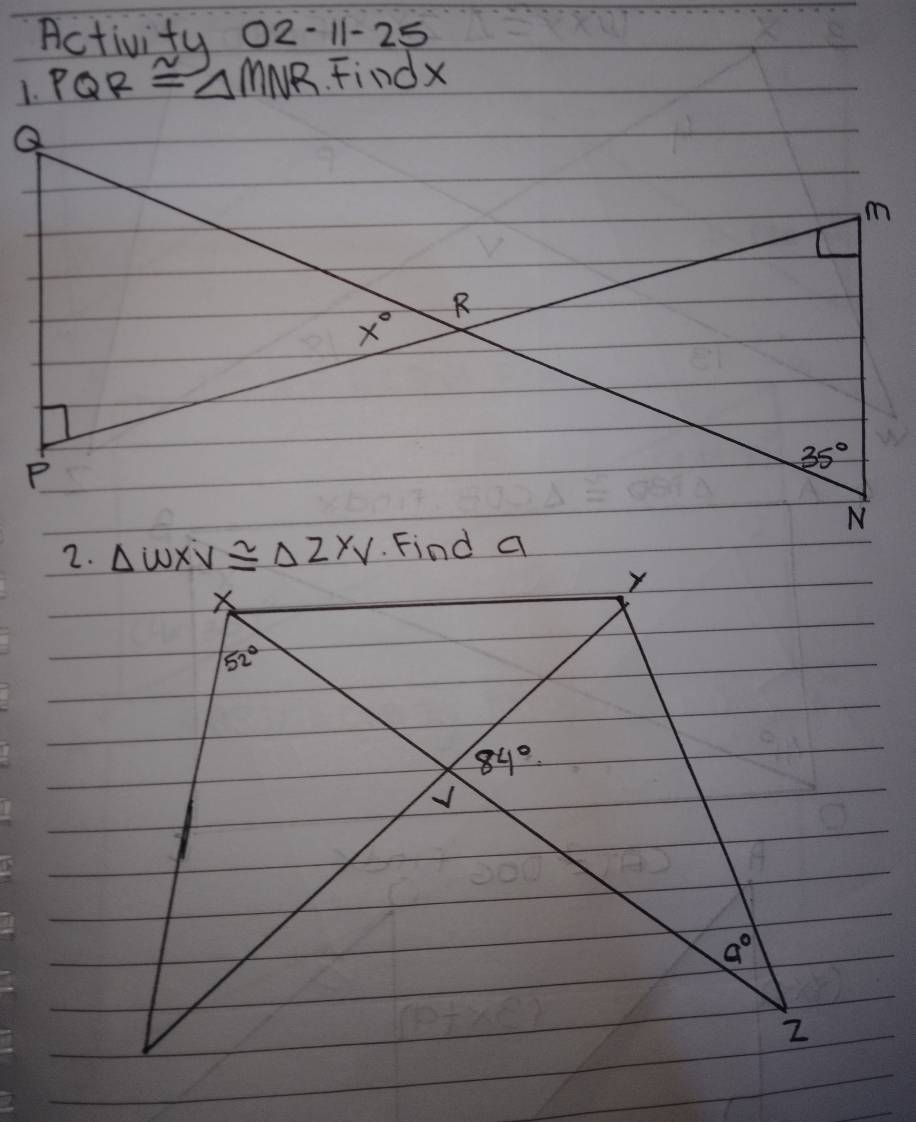 Activity 02-11-25
1. PQR≌ △ MNR FindX
2.