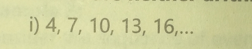 4, 7, 10, 13, 16,...