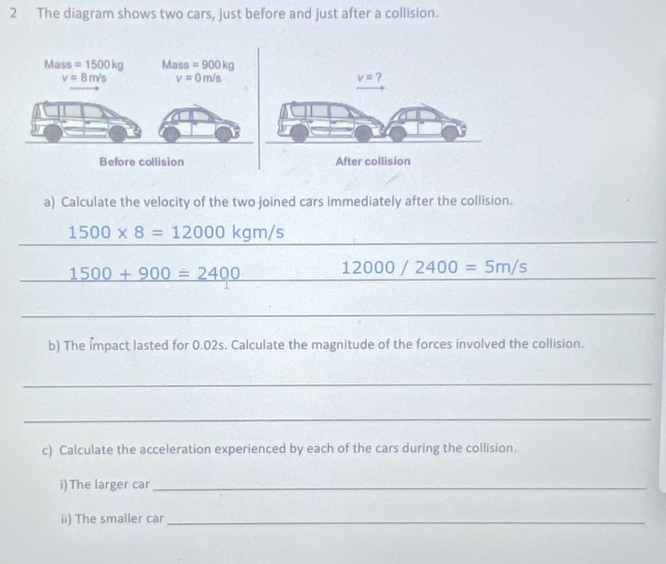Solved: The diagram shows two cars, just before and just after a ...