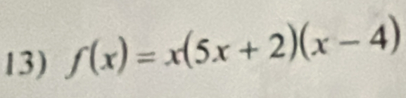 f(x)=x(5x+2)(x-4)