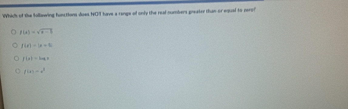 Solved: Which of the follawing functions does NOT have a range of only ...